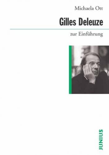 Gilles Deleuze zur Einführung 