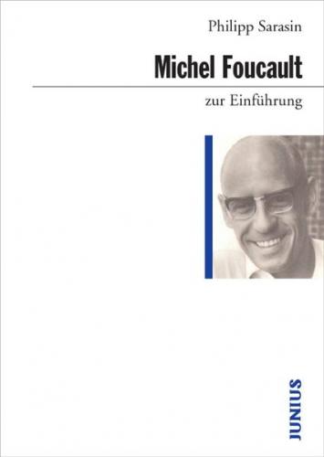 Michel Foucault zur Einführung 