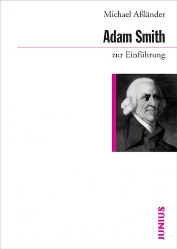 Adam Smith zur Einführung 