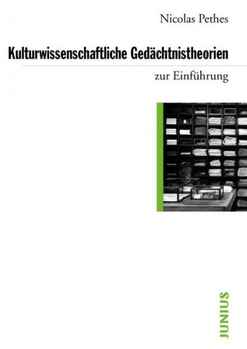 Kulturwissenschaftliche Gedächtnistheorien 