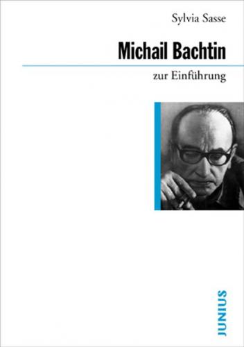 Michail Bachtin zur Einführung 