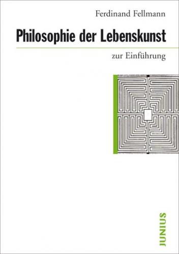 Philosophie der Lebenskunst zur Einführung 
