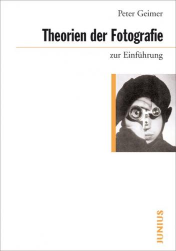 Theorien der Fotografie zur Einführung 