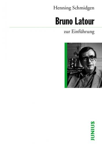 Bruno Latour zur Einführung 