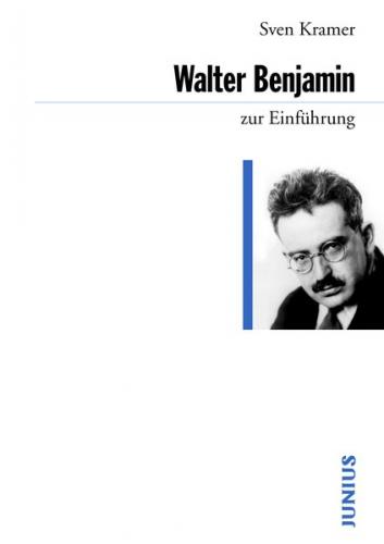 Walter Benjamin zur Einführung 
