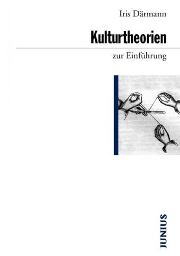 Kulturtheorien zur Einführung 