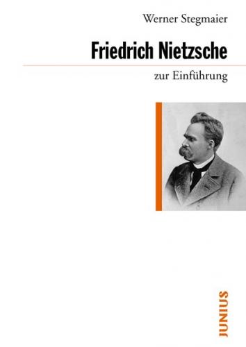 Friedrich Nietzsche zur Einführung 