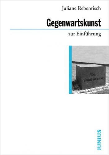 Theorien der Gegenwartskunst zur Einführung 
