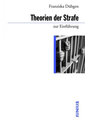 Theorien der Strafe zur Einführung 