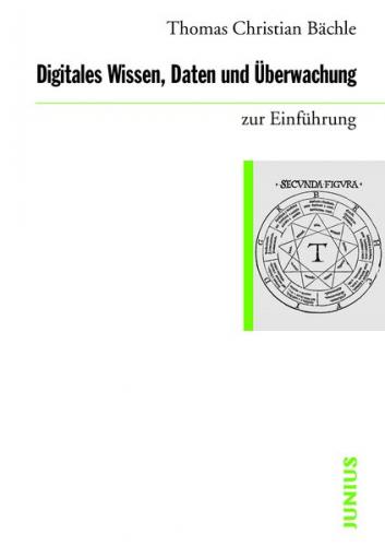 Digitales Wissen, Daten und Überwachung zur Einführung 