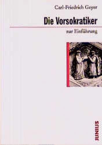 Die Vorsokratiker zur Einführung 