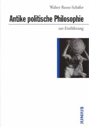 Antike politische Philosophie zur Einführung 