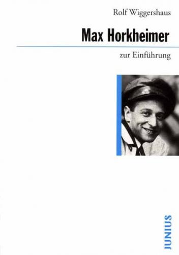 Max Horkheimer zur Einführung 