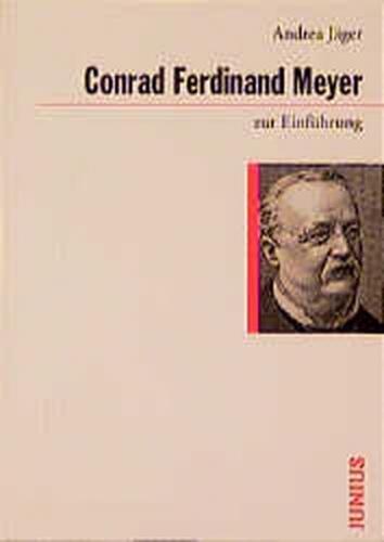 Conrad Ferdinand Meyer zur Einführung 