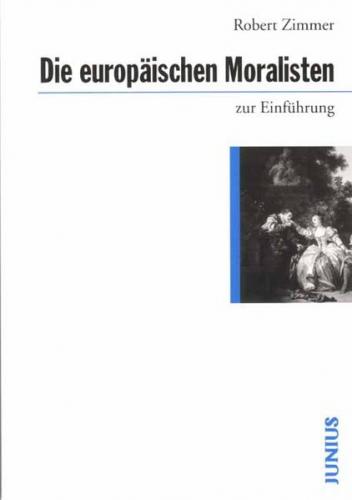 Die europäischen Moralisten zur Einführung 