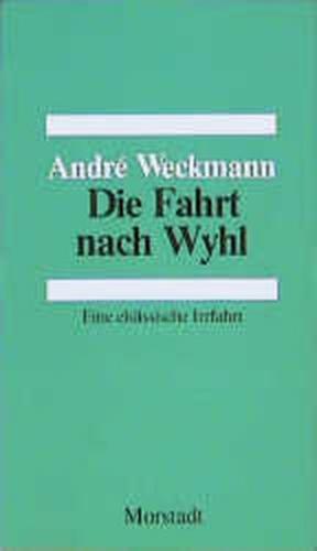 Die Fahrt nach Wyhl 