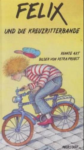 Felix und die Kreuzritterbande 