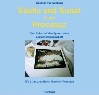 Küche und Kunst in der Provence 