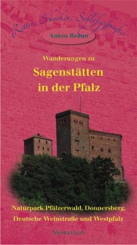 Wanderungen zu Sagenstätten in der Pfalz 