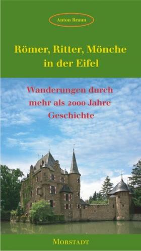 Römer, Ritter, Mönche in der Eifel 