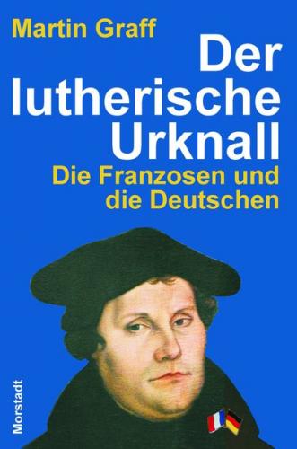 Der lutherische Urknall 