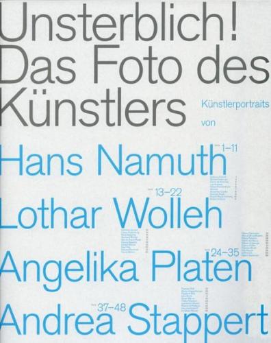 Unsterblich! Das Foto des Künstlers 