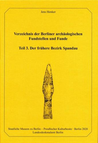 Verzeichnis der Berliner Archäologischen Fundstellen und Funde Teil 3 