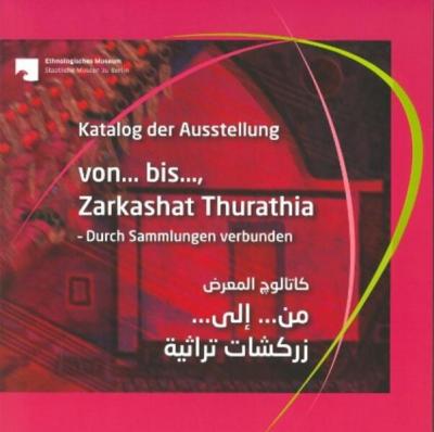von... bis..., Zarkashat Thurathia 