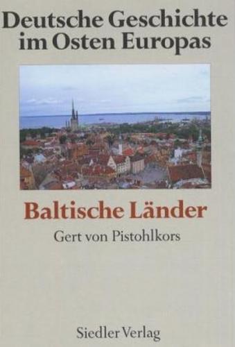 Deutsche Geschichte im Osten Europas: Baltische Länder 