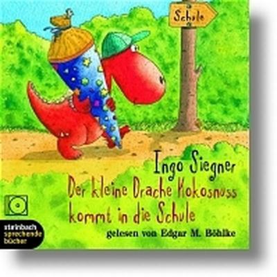 Der kleine Drache Kokosnuss kommt in die Schule (Audio-CD) 