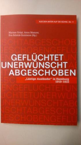 Geflüchtet, unerwünscht, abgeschoben 