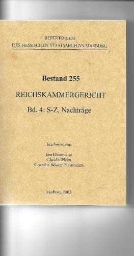 Reichskammergericht. Bd. 4: Prozeßakten S-Z. 