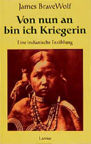 Von nun an bin ich Kriegerin 