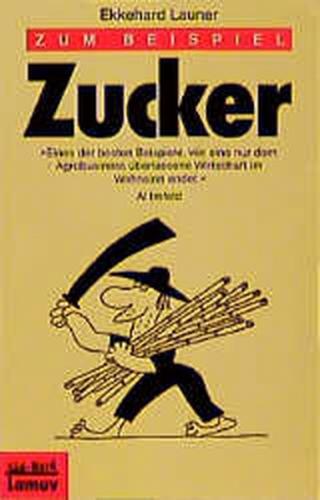 Zum Beispiel Zucker 