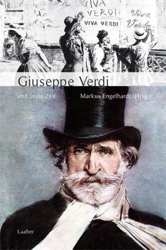 Giuseppe Verdi und seine Zeit 