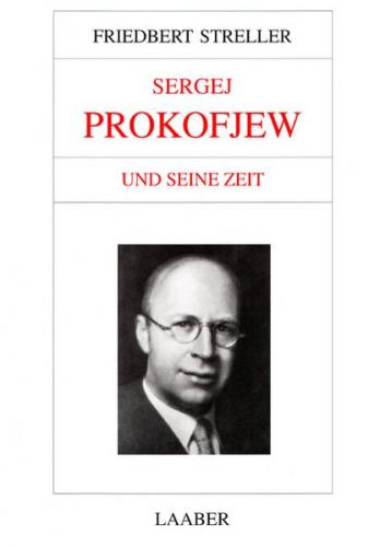 Sergej Prokofjew und seine Zeit 