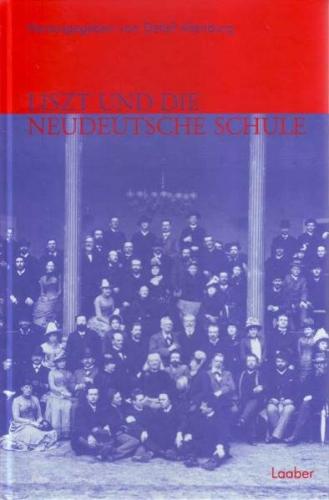 Liszt und die Neudeutsche Schule 