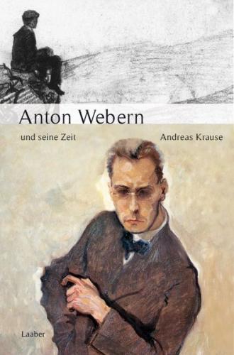 Anton Webern und seine Zeit 