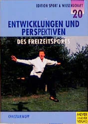 Entwicklungen und Perspektiven des Freizeitsports 