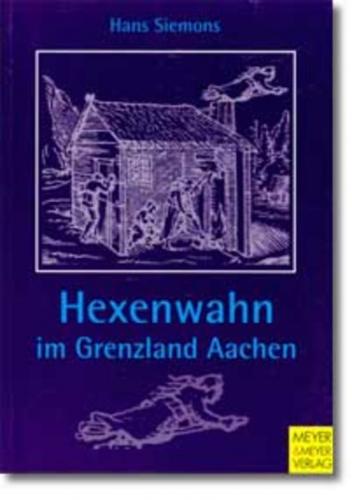 Hexenwahn im Grenzland Aachen 