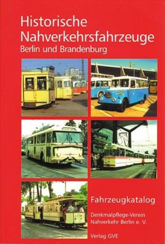 Historische Nahverkehrsfahrzeuge in Berlin und Brandenburg 