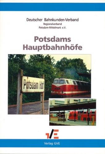 Potsdams Hauptbahnhöfe 