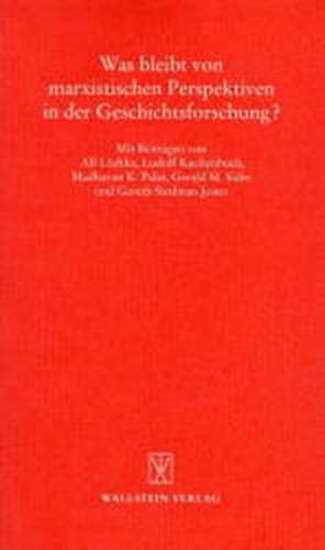 Was bleibt von marxistischen Perspektiven in der Geschichtsforschung? 