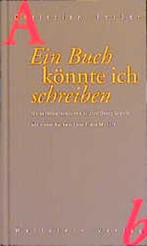 Ein Buch könnte ich schreiben 