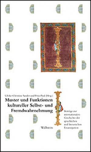 Muster und Funktionen kultureller Selbst- und Fremdwahrnehmung 