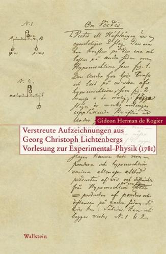 Verstreute Aufzeichnungen aus Georg Christoph Lichtenbergs Vorlesungen zur Experimental-Physik 1781 