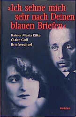 »Ich sehne mich sehr nach Deinen blauen Briefen« 