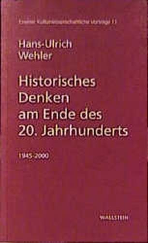 Historisches Denken am Ende des 20. Jahrhunderts 