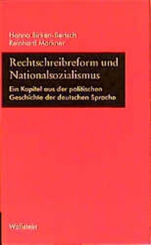 Rechtschreibreform und Nationalsozialismus 