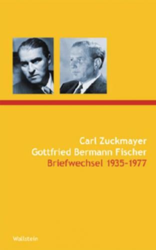 Carl Zuckmayer - Gottfried Bermann Fischer 
